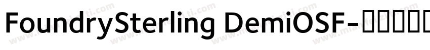 FoundrySterling DemiOSF字体转换